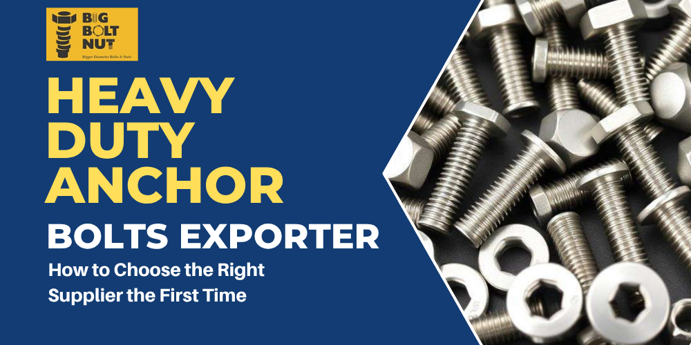 Heavy Duty Anchor Bolts Exporter Guide